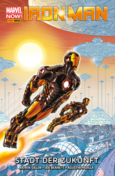 Marvel NOW! PB Iron Man 4 - Stadt der Zukunft