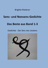 Sens- und Nonsens-Gedichte - Das Beste aus Band 1-3