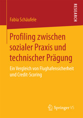 Profiling zwischen sozialer Praxis und technischer Prägung