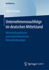 Unternehmensnachfolge im deutschen Mittelstand