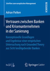 Vertrauen zwischen Banken und Krisenunternehmen in der Sanierung