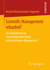 Scientific Management reloaded?