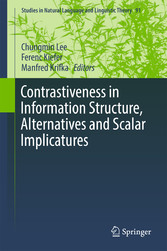 Contrastiveness in Information Structure, Alternatives and Scalar Implicatures