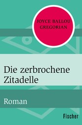 Die zerbrochene Zitadelle