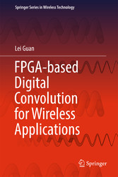 FPGA-based Digital Convolution for Wireless Applications