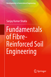 Fundamentals of Fibre-Reinforced Soil Engineering