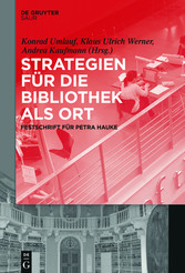 Strategien für die Bibliothek als Ort