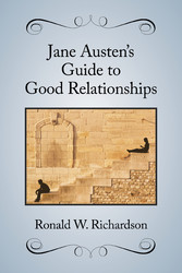 Jane Austen's Guide to Good Relationships