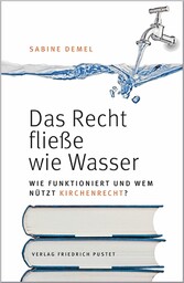 Das Recht fließe wie Wasser...