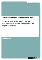 Zur Unbetrauerbarkeit des Anderen. Philosophische Gedankenfragmente zur Migrationsdebatte