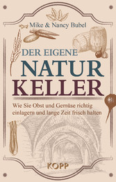 Der eigene Naturkeller