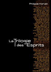 La Trilogie des Esprits