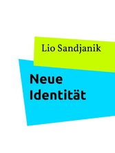 Neue Identität