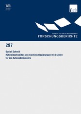 Rührreibschweißen von Aluminiumlegierungen mit Stählen für die Automobilindustrie