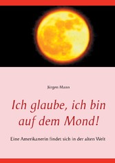 Ich glaube, ich bin auf dem Mond!