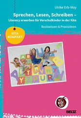 Sprechen, Lesen, Schreiben - Literacy für Vorschulkinder in der Kita