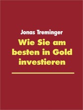 Wie Sie am besten in Gold investieren