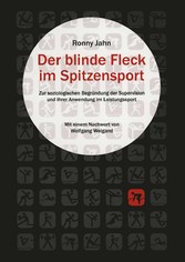 Der blinde Fleck im Spitzensport