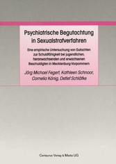 Psychiatrische Begutachtung in Sexualstrafverfahren