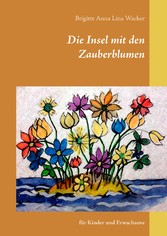 Die Insel mit den Zauberblumen