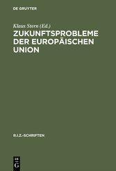 Zukunftsprobleme der Europäischen Union