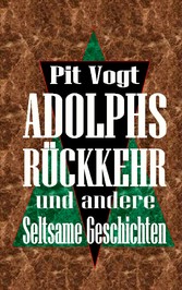 Adolphs Rückkehr