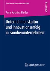 Unternehmenskultur und Innovationserfolg in Familienunternehmen