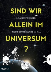 Sind wir allein im Universum?