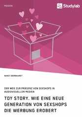 Toy Story. Wie eine neue Generation von Sexshops die Werbung erobert