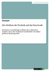 Der Einfluss der Technik auf das Facework