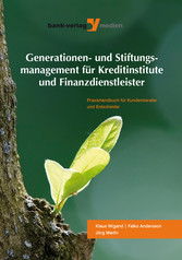 Generationen- und Stiftungsmanagement für Kreditinstitute und Finanzdienstleister