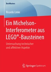 Ein Michelson-Interferometer aus LEGO®-Bausteinen