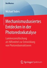 Mechanismusbasiertes Entdecken in der Photoredoxkatalyse