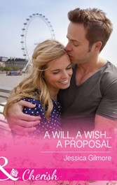 Will, a Wish...a Proposal