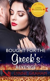 Bought For The Greek's Revenge: The 100th seductive romance from this bestselling author (Mills & Boon Modern)