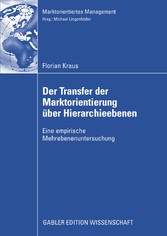 Der Transfer der Marktorientierung über Hierarchieebenen