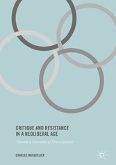 Critique and Resistance in a Neoliberal Age