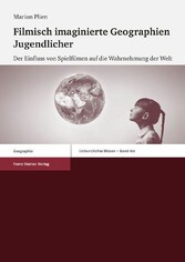 Filmisch imaginierte Geographien Jugendlicher