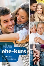 Der Ehe-Kurs. Leitfaden für Mitarbeiter