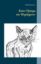 Kater Django, ein Wegelagerer