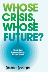 Whose Crisis, Whose Future