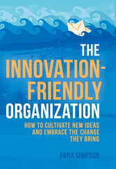 The Innovation-Friendly Organization