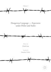 Dangerous Language - Esperanto under Hitler and Stalin