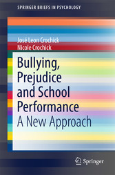 Bullying, Prejudice and School Performance