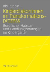 Kinderdiakoninnen im Transformationsprozess