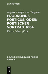 Prodromus Poeticus, Oder: Poetischer Vortrab. 1684