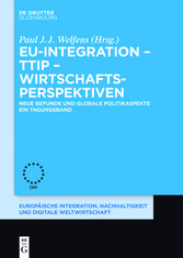 EU-Integration - TTIP - Wirtschaftsperspektiven