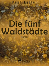 Die fünf Waldstädte