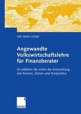 Angewandte Volkswirtschaftslehre für Finanzberater