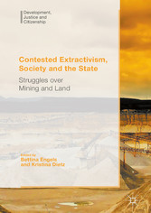 Contested Extractivism, Society and the State